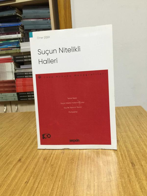 Suçun Nitelikli Halleri - Ömer Şişek