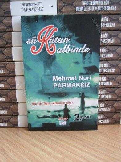 Sükutun Kalbinde - Mehmet Nuri Parmaksız [3. Baskı]