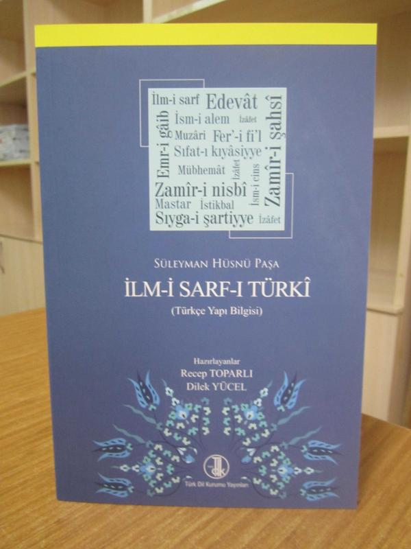 Süleyman Hüsnü Paşa - İlm-i Sarf-ı Türki (Türkçe Yapı Bilgisi) [2.Baskı]
