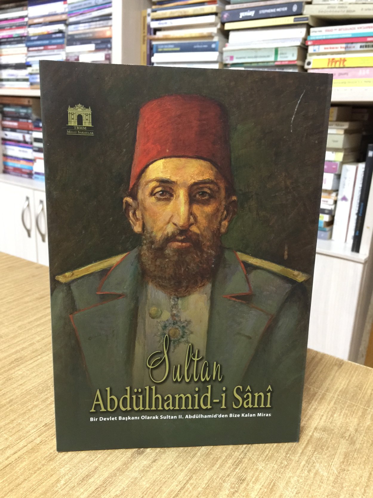 Sultan Abdülhamid-i Sani - Bir Devlet Başkanı Olarak Sultan II. Abdülhamid'den Bize Kalan Miras