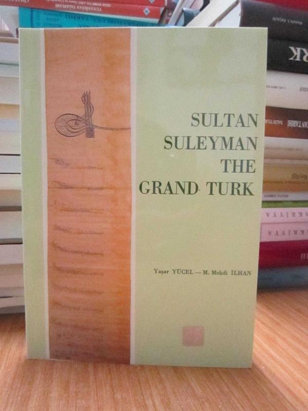 Sultan Suleyman The Grand Turk