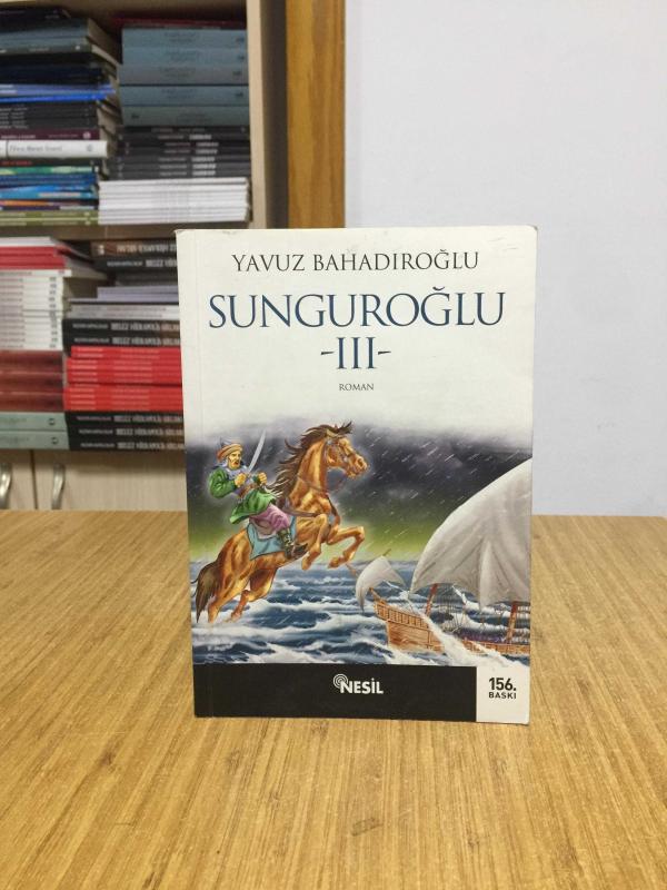Sunguroğlu III - Yavuz Bahadıroğlu