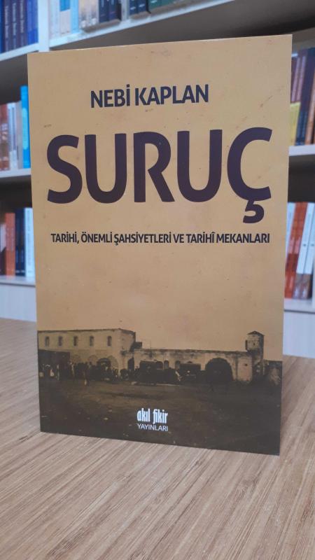 Suruç -Tarihi, Önemli Şahsiyetleri ve Tarihi Mekanları