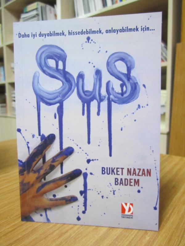 Sus - Buket Nazan Badem