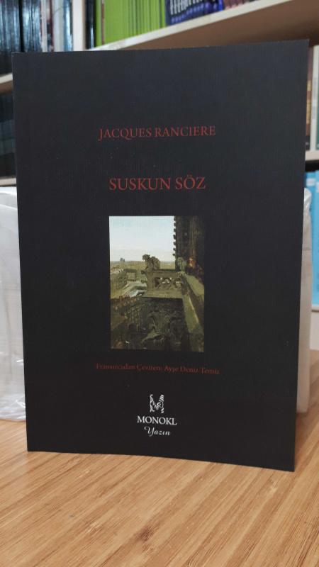 Suskun Söz - Jacques Ranciere