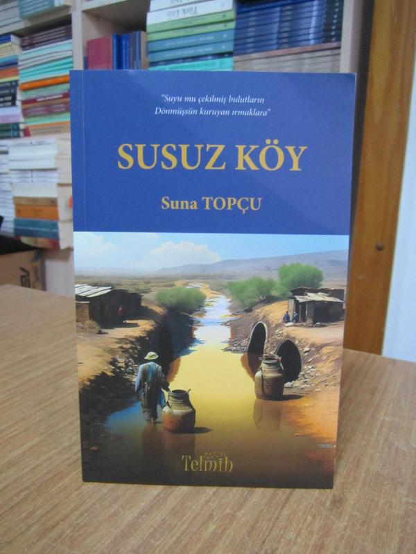 Susuz Köy - Suna Topçu