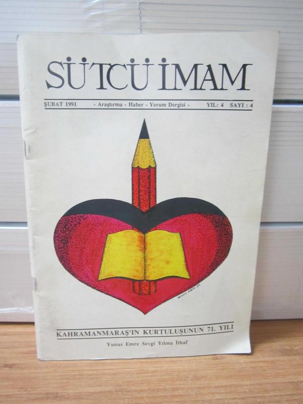 SÜTCÜ İMAM Dergisi - Sayı 4 - Şubat 1991 - Kahramanmaraş'ın Kurtuluşunun 71.Yılı