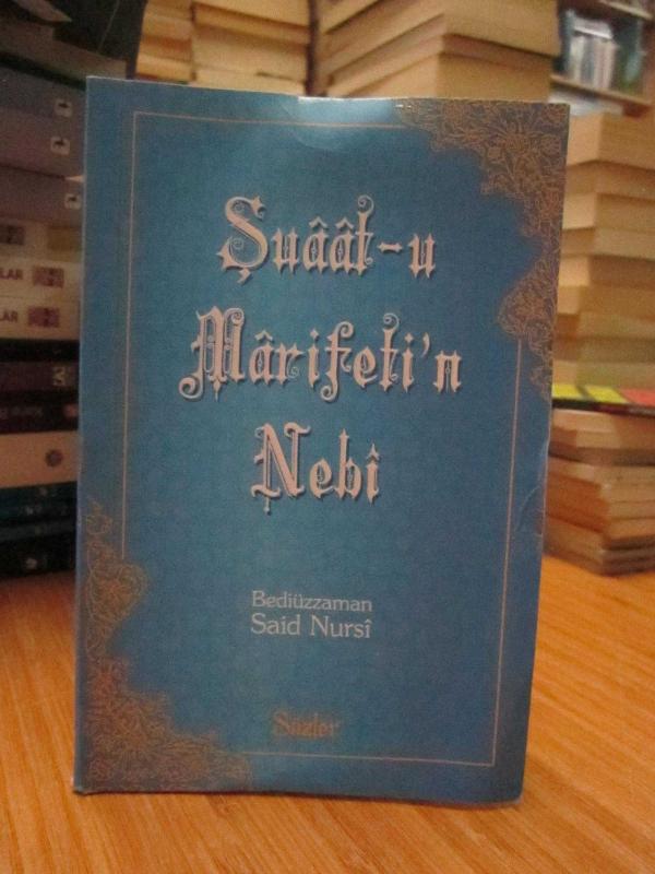 Şuuat-u Marifeti'n Nebi - Bediüzzaman Said Nursi
