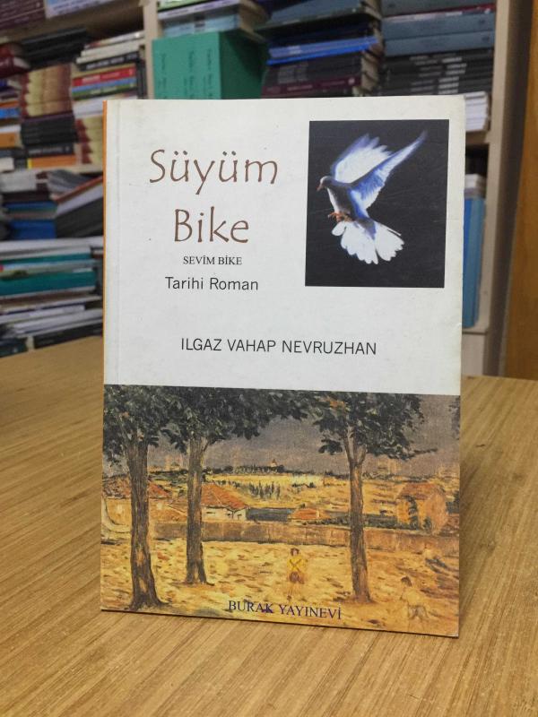 Süyüm Bike (Sevim Bike) - Ilgaz Vahap Nevruzhan