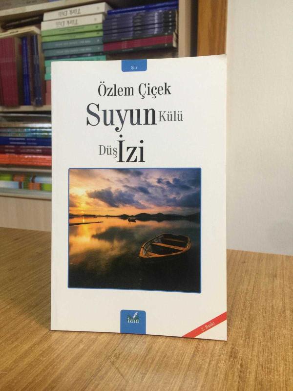 Suyun Külü Düş İzi - Özlem Çiçek [2.Baskı]