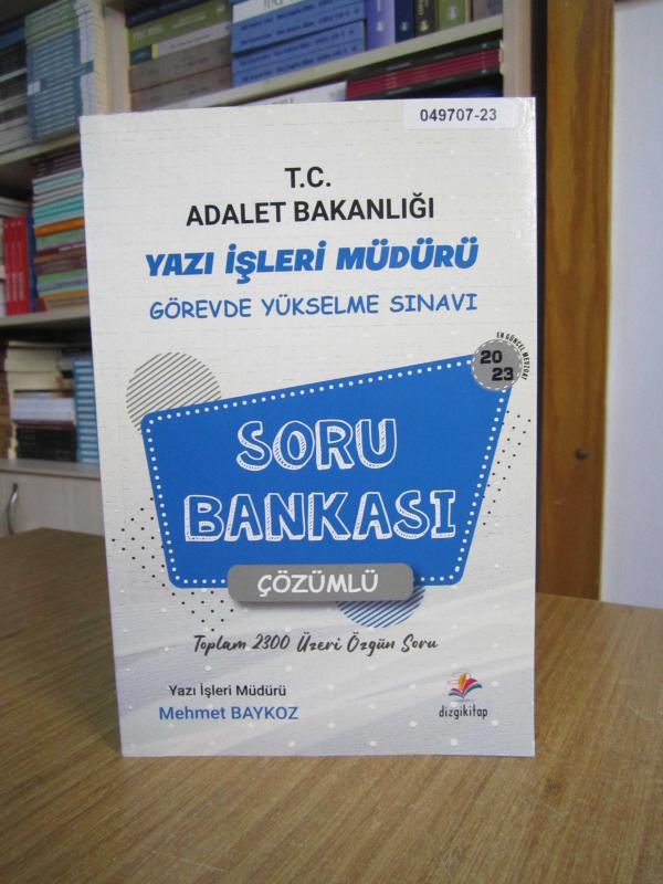 T.C. Adalet Bakanlığı YAZI İŞLERİ MÜDÜRÜ GYS Görevde Yükselme Sınavı SORU BANKASI 2023