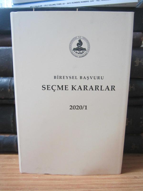 T.C. Anayasa Mahkemesi - Bireysel Başvuru Seçme Kararlar 2020/1