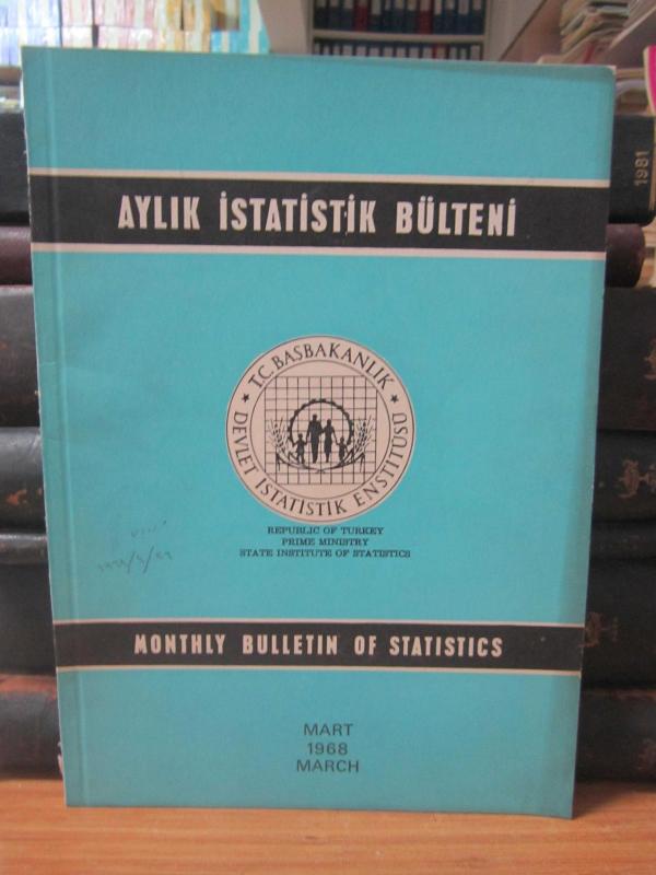 T.C. Başbakanlık Devlet İstatistik Enstitüsü Aylık İstatistik Bülteni - Bulletin of Statistics –  Mart/March 1968