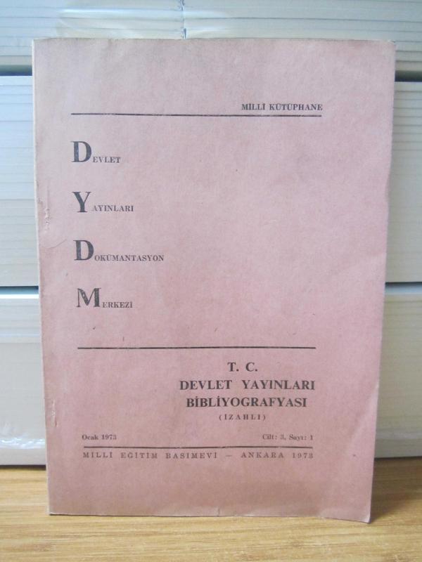 T.C. Devlet Yayınları Bibliyografyası (İzahlı) - Cilt 3 Sayı 1 - Ocak 1973