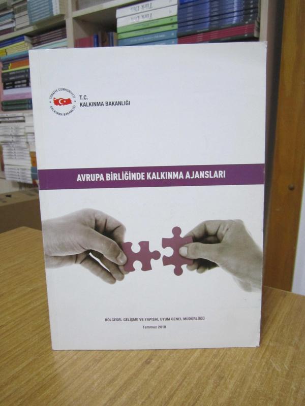 T.C. Kalkınma Bakanlığı Avrupa Birliğinde Kalkınma Ajansları / Temmuz 2018