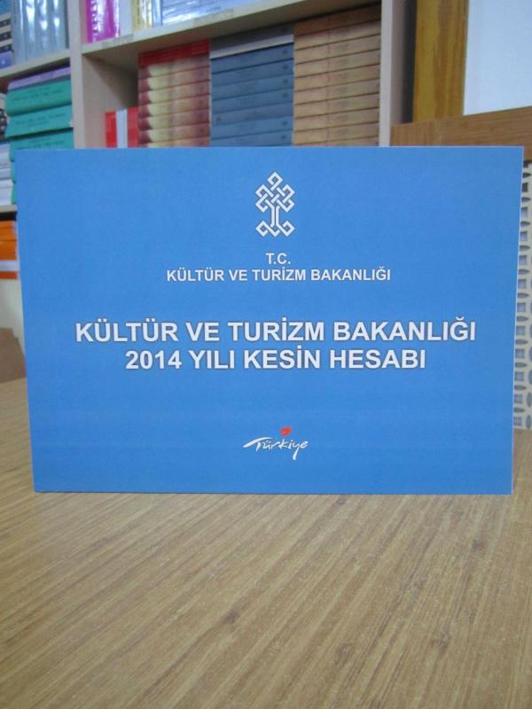 T.C. Kültür ve Turizm Bakanlığı 2014 Yılı Kesin Hesabı