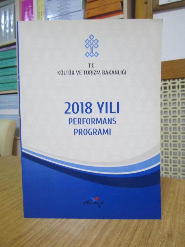 T.C. Kültür ve Turizm Bakanlığı 2018 Yılı Performans Programı