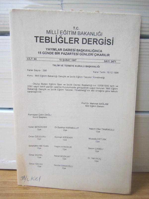 T.C. MİLLİ EĞİTİM BAKANLIĞI TEBLİĞLER DERGİSİ - 10 ŞUBAT 1997 - 60.CİLT SAYI: 2471