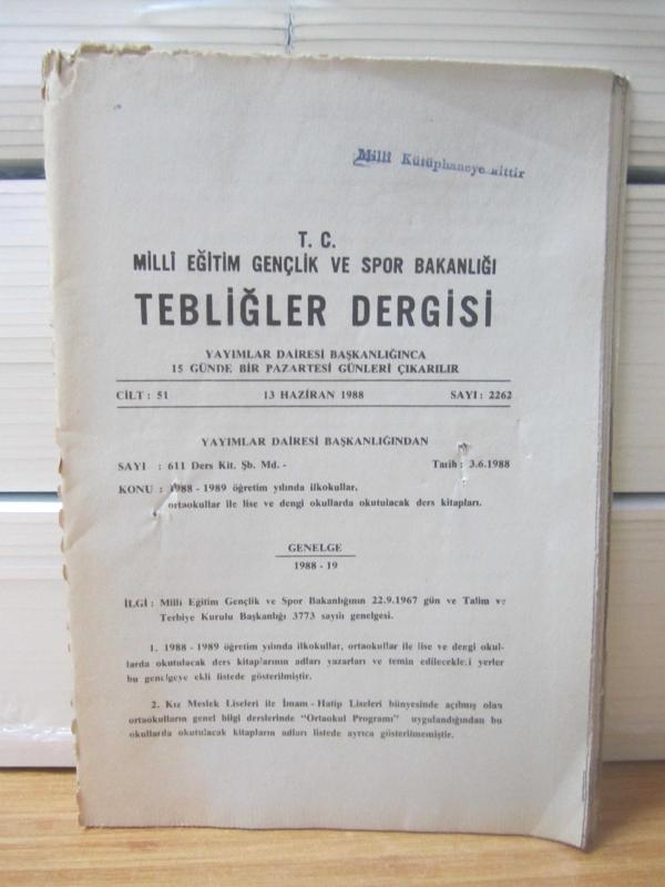 T.C. MİLLİ EĞİTİM BAKANLIĞI TEBLİĞLER DERGİSİ - 13 HAZİRAN 1988 - 51.CİLT SAYI: 2262