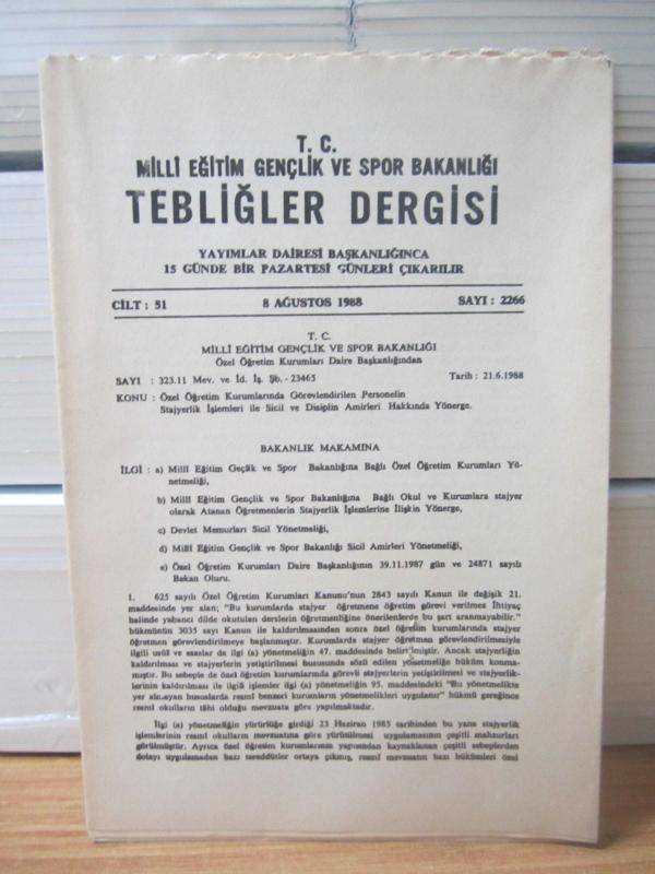 T.C. MİLLİ EĞİTİM BAKANLIĞI TEBLİĞLER DERGİSİ - 8 AĞUSTOS 1988 - 51.CİLT SAYI: 2266