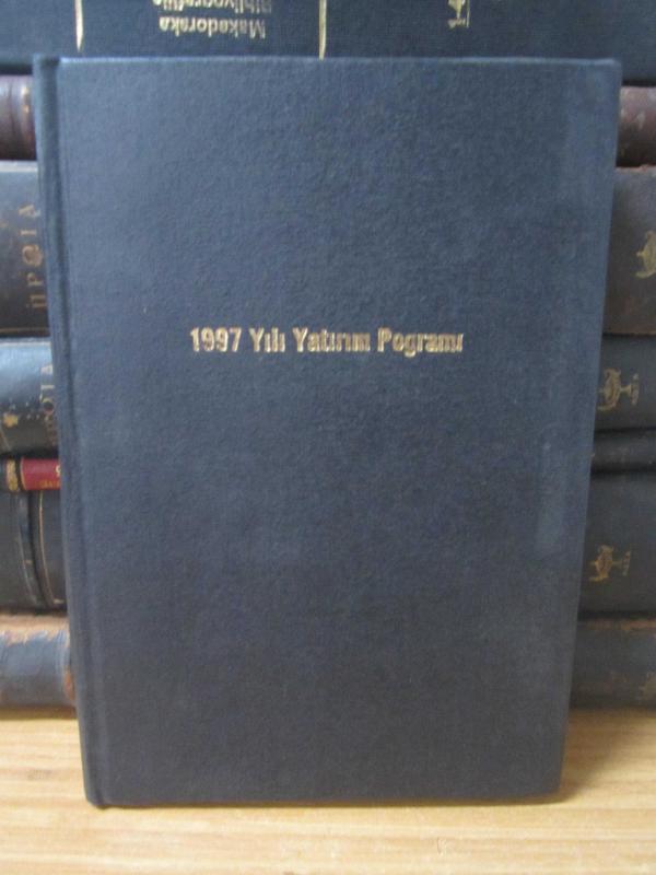 T.C.Resmi Gazete Sayı 22887 - 1997 Yılı Yatırım Programı - Ciltli