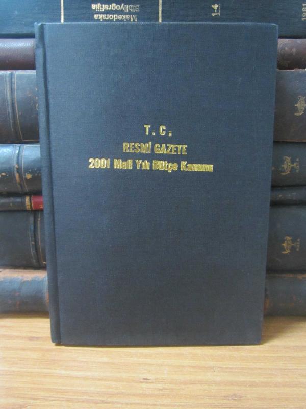 T.C.Resmi Gazete Sayı 24273 - 2001 Mali Yılı Bütçe Kanunu - Ciltli