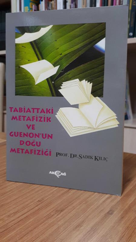 Tabiattaki Metafizik ve Guenon'un Doğu Metafiziği