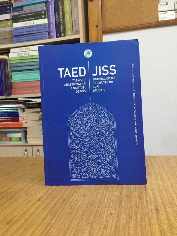 TAED Tasavvuf Araştırmaları Enstitüsü Dergisi - Cilt 2 Sayı 1 - Mayıs 2023 - Üsküdar Üniversitesi