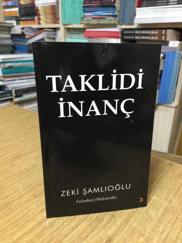 Taklidi İnanç - Zeki Şamlıoğlu