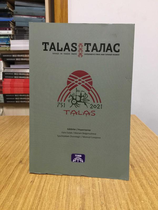 Talas Savaşı Ve Tarihi Önemi ( Türkçe - İngilizce - Rusça )