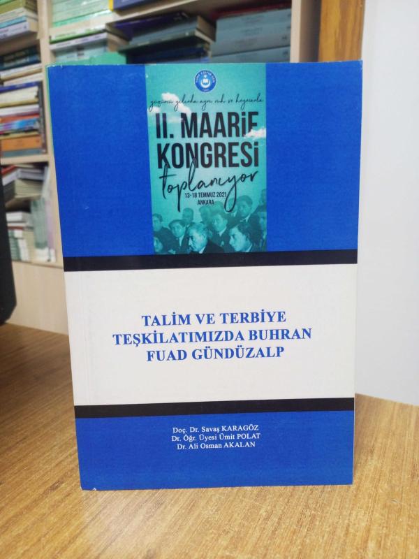 Talim ve Terbiye Teşkilatımızda Buhran Fuad Gündüzalp