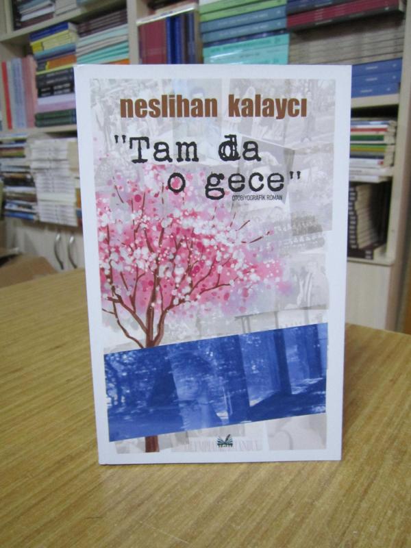 Tam da O Gece - Neslihan Kalaycı