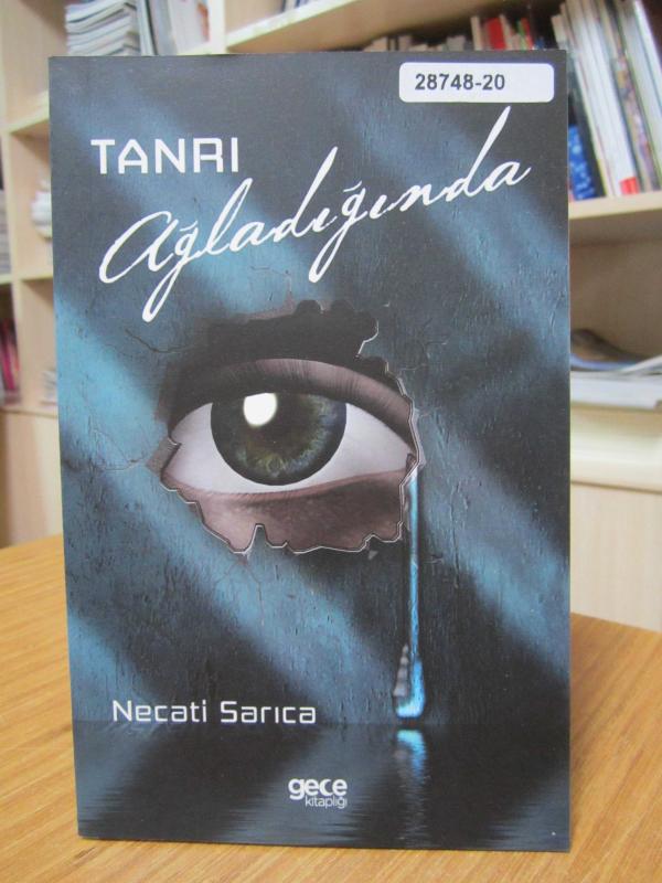 Tanrı Ağladığında - Necati Sarıca