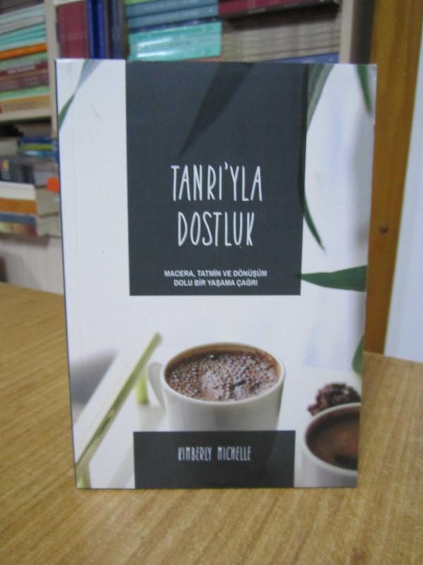 Tanrı'yla Dostluk - Kimberly Michelle