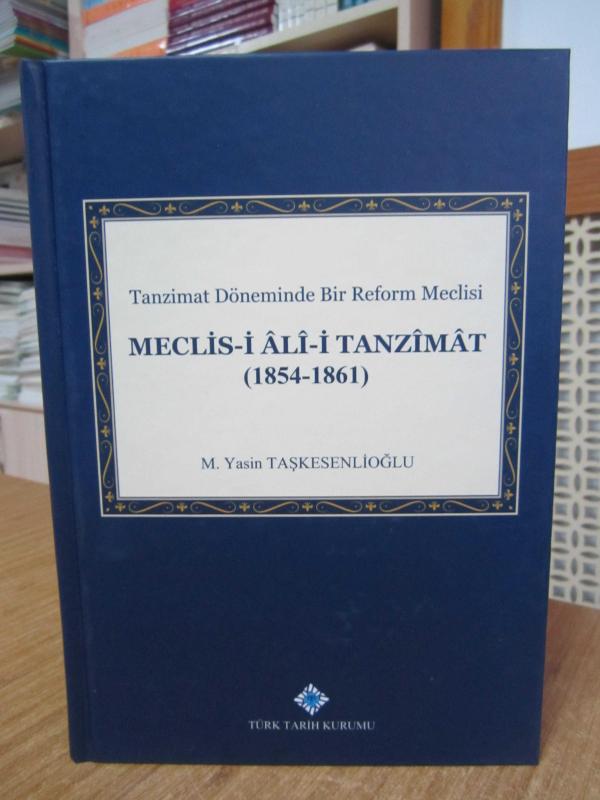 Tanzimat Döneminde MECLİS-İ ALİ-İ TANZİMAT (1854-1861)