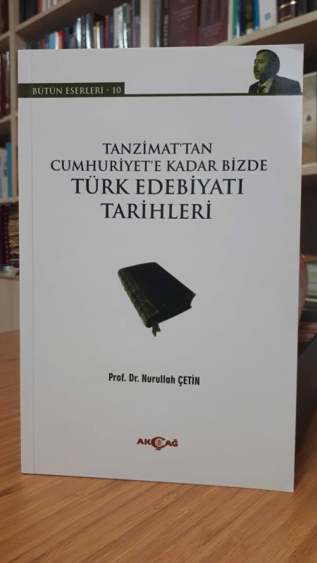 Tanzimat'tan Cumhuriyet'e Kadar Bizde Türk Edebiyatı Tarihleri