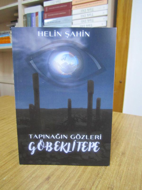 Tapınağın Gözleri Göbeklitepe - Helin Şahin