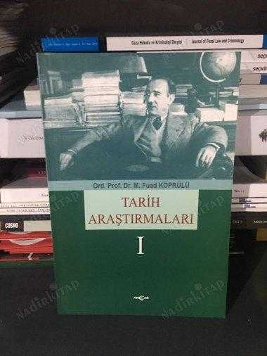 Tarih Araştırmaları 1 - Ord. Prof. Dr. Mehmed Fuad Köprülü