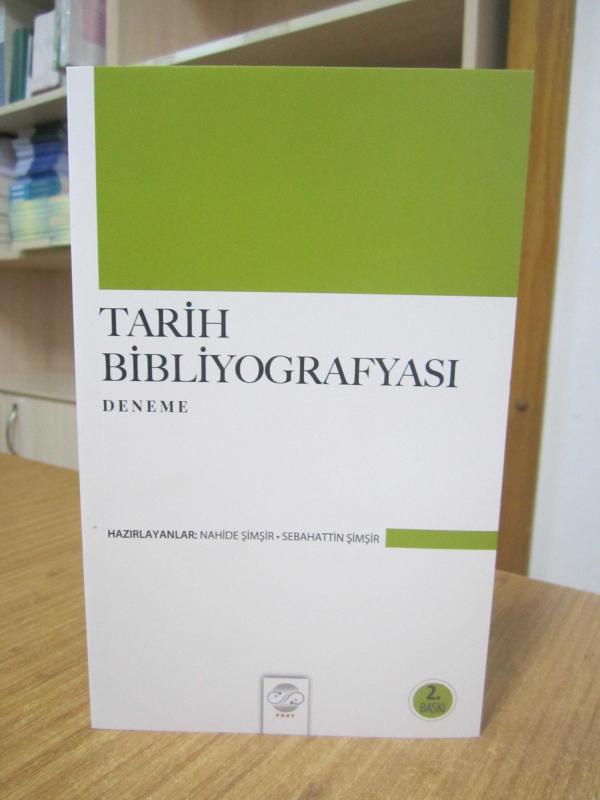Tarih Bibliyografyası (Deneme) - Nahide Şimşir & Sebahattin Şimşir [2.Baskı]