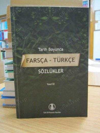 Tarih Boyunca Farsça - Türkçe Sözlükler