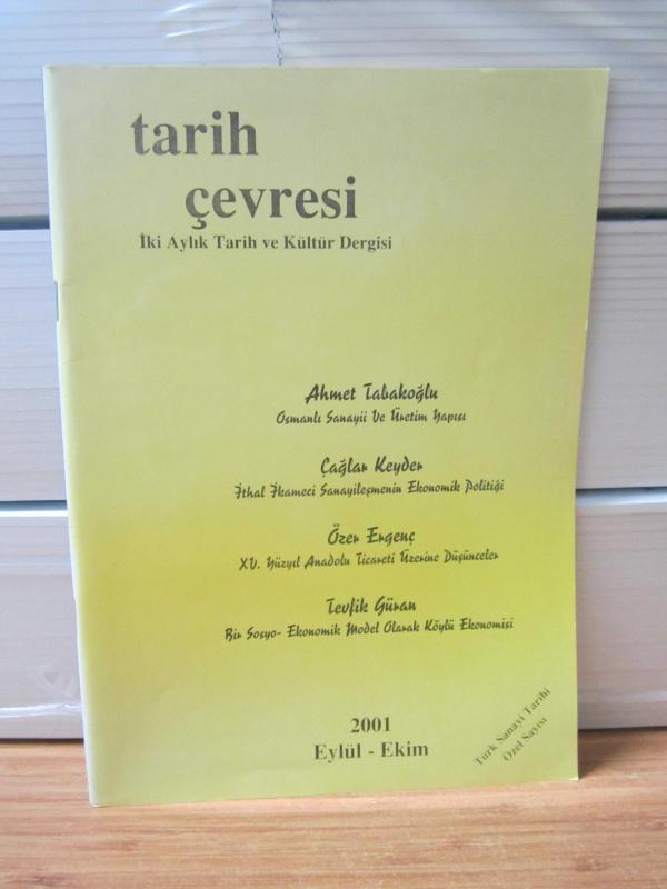 TARİH ÇEVRESİ İyi Aylık Tarih ve Kültür Dergisi - Eylül Ekim 2001