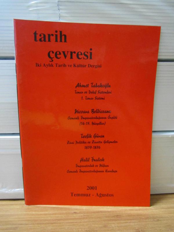 TARİH ÇEVRESİ İyi Aylık Tarih ve Kültür Dergisi - Temmuz Ağustos 2001