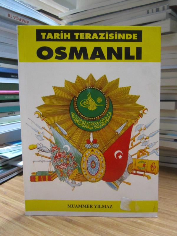 Tarih Terazisinde Osmanlı - Muammer Yılmaz