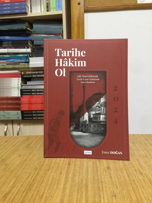 Tarihe Hakim Ol - Adli İdari Hakimlik Tarih Konu Anlatımlı Soru Bankası