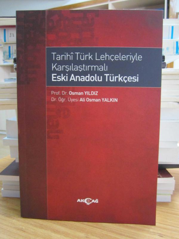 Tarihi Türk Lehçeleriyle Karşılaştırmalı Eski Anadolu Türkçesi