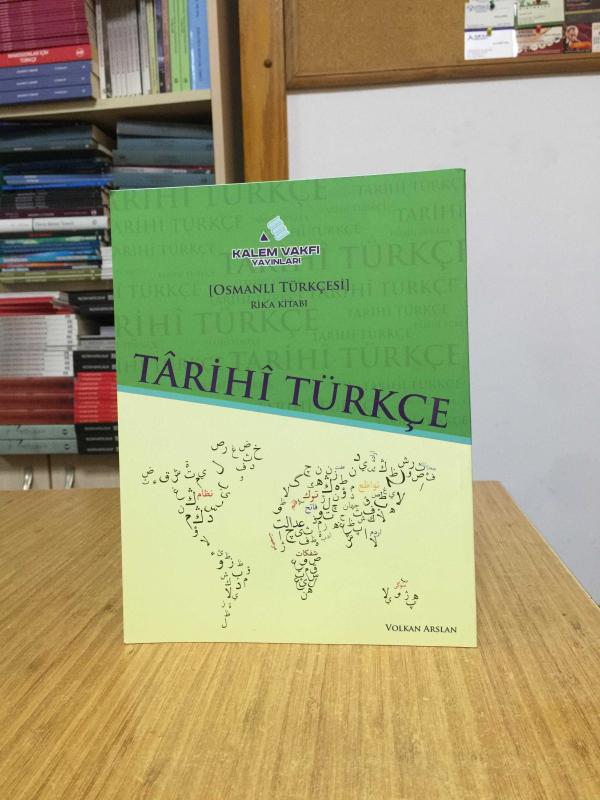Tarihi Türkçe - Osmanlı Türkçesi Rik'a Kitabı / Kalem Vakfı Yayınları