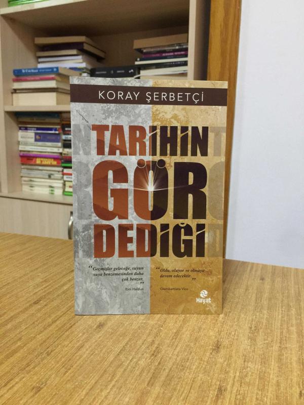 Tarihin Gör Dediği - Koray Şerbetçi
