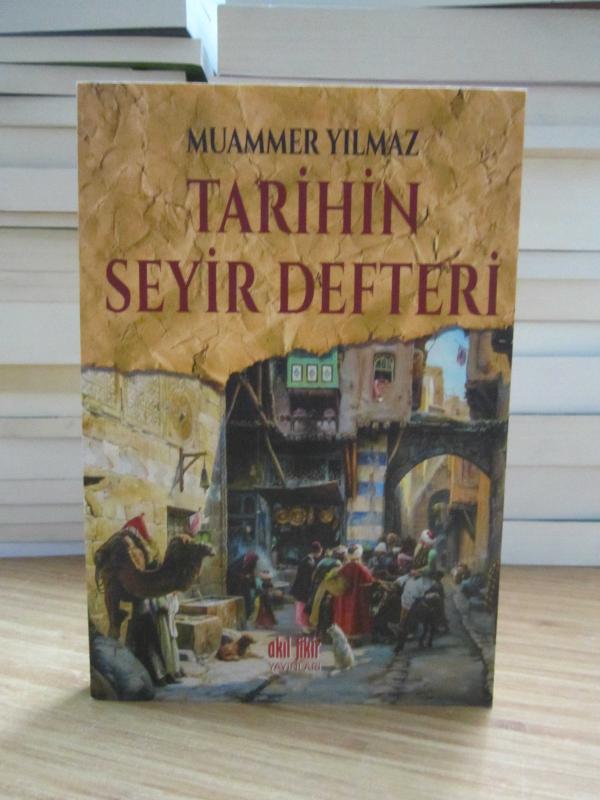Tarihin Seyir Defteri - Muammer Yılmaz