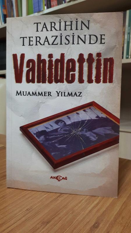 Tarihin Terazisinde Vahidettin - Muammer Yılmaz