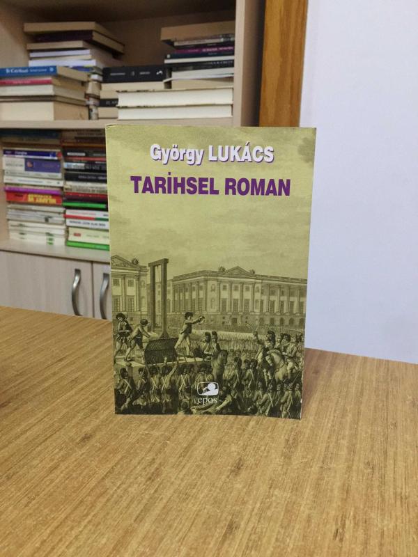 Tarihsel Roman - György Lukâcs